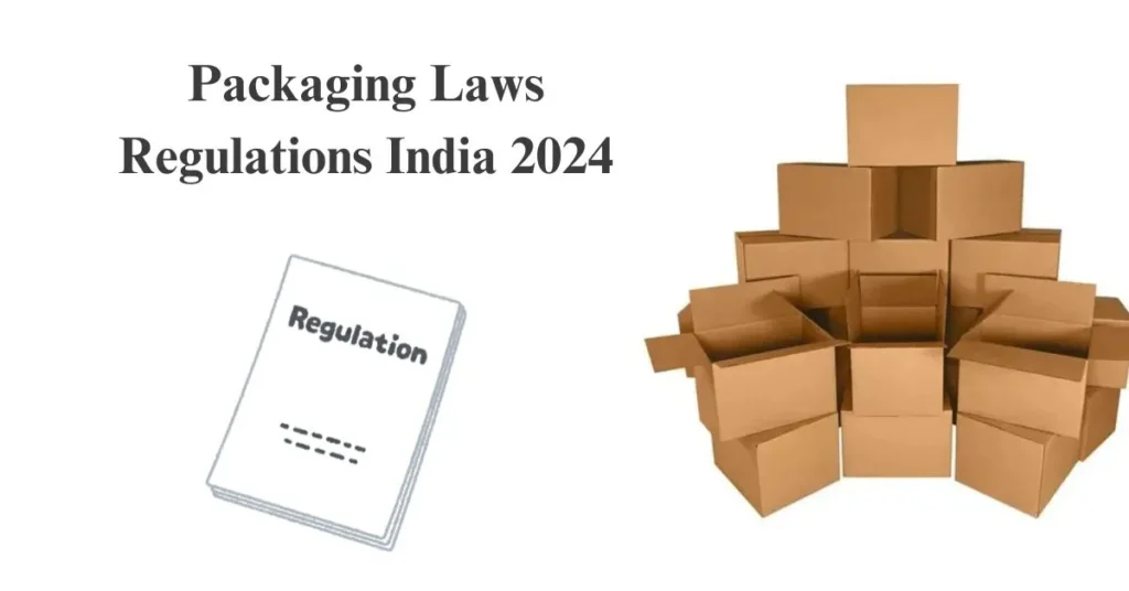 Various packaging materials complying with Indian packaging laws and regulations 2024